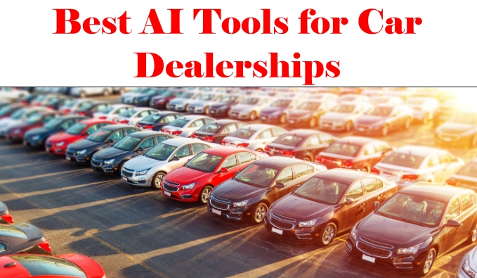 Best AI Tools for Car Dealerships