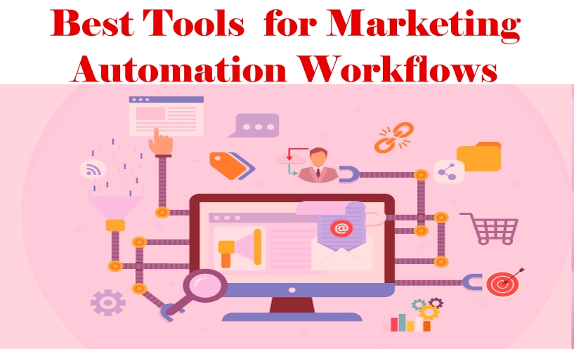 Best Tools for Marketing Automation Workflows in 2025